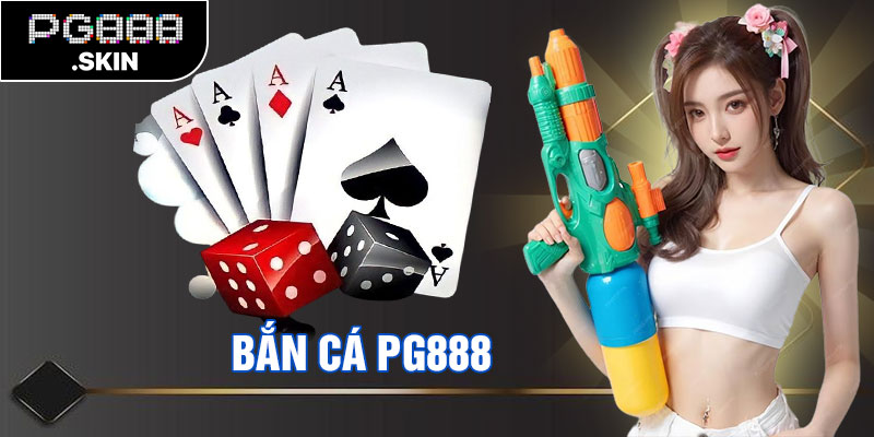 Bắn cá pg888